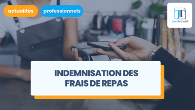 Indemnisation des frais de repas en 2026 : comment les rembourser ?